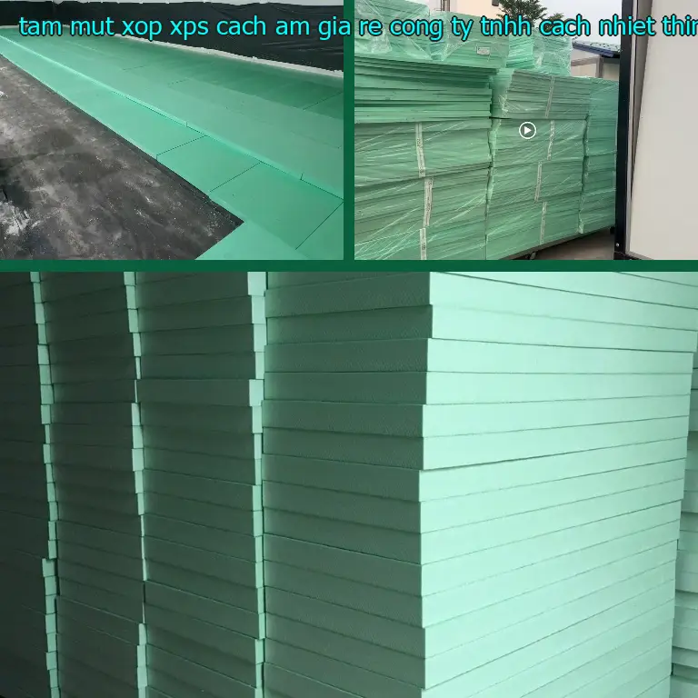 Xuất xứ tấm mút xốp XPS cách âm giá rẻ Công ty TNHH cách nhiệt Thịnh Phát: Trung Quốc Xuất xứ tấm mút xốp XPS cách âm giá rẻ Công ty TNHH cách nhiệt Thịnh Phát: Trung Quốc