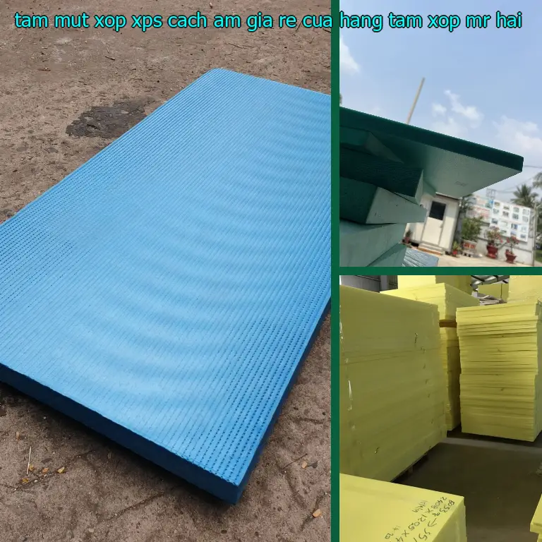 Tấm mút xốp XPS cách âm giá rẻ Cửa hàng tấm xốp Mr.HẢI
