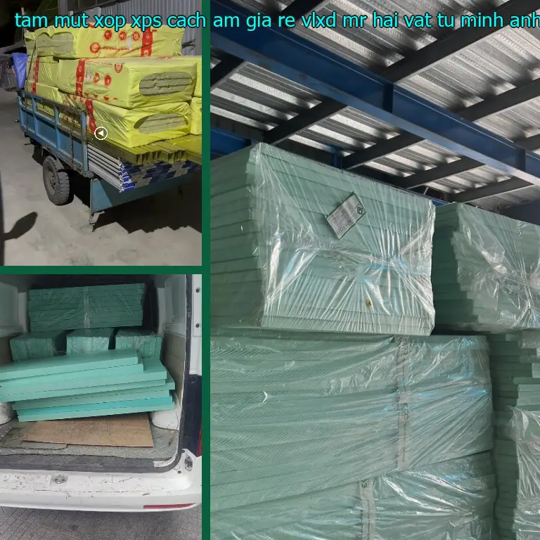 Nhà sản xuất tấm mút xốp XPS cách âm giá rẻ VLXD Mr.HẢI: Vật tư Minh Anh