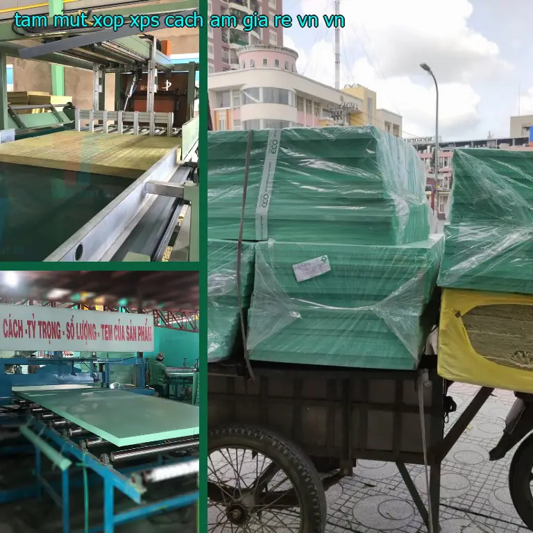 Xuất xứ tấm mút xốp XPS cách âm giá rẻ VN: VN Xuất xứ tấm mút xốp XPS cách âm giá rẻ VN: VN