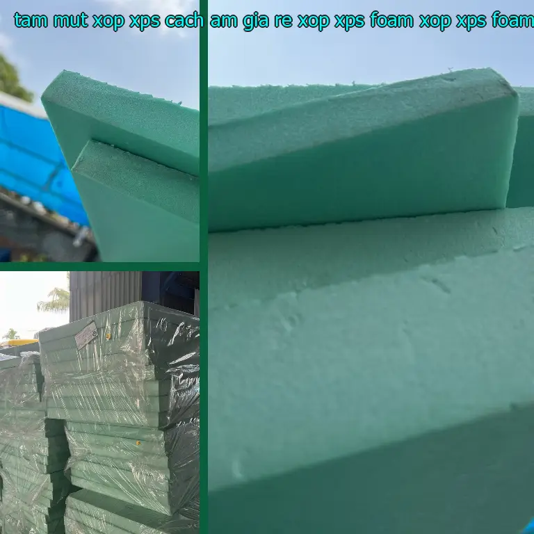 Danh mục tấm mút xốp XPS cách âm giá rẻ Xốp XPS Foam: Xốp XPS Foam Danh mục tấm mút xốp XPS cách âm giá rẻ Xốp XPS Foam: Xốp XPS Foam
