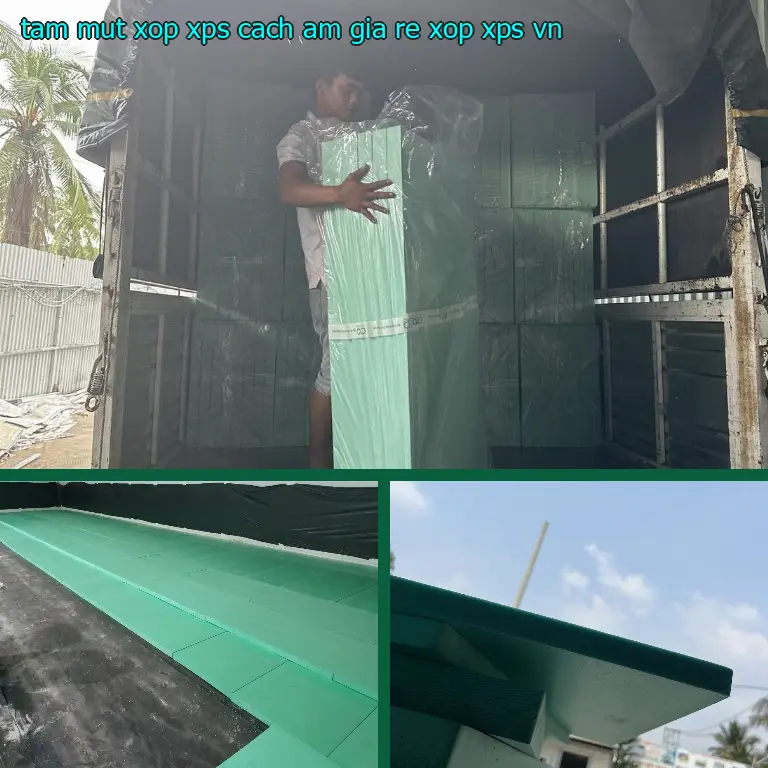 Xuất xứ tấm mút xốp XPS cách âm giá rẻ Xốp XPS: VN