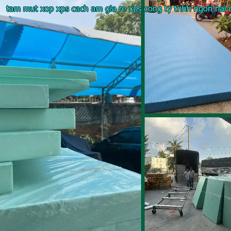 Nhà cung cấp tấm mút xốp XPS cách âm giá rẻ XPS: Công ty TNHH Ngọn Hải Đăng