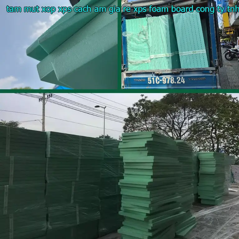 Nhà sản xuất tấm mút xốp XPS cách âm giá rẻ XPS Foam Board: Công ty TNHH cách nhiệt Thịnh Phát Nhà sản xuất tấm mút xốp XPS cách âm giá rẻ XPS Foam Board: Công ty TNHH cách nhiệt Thịnh Phát