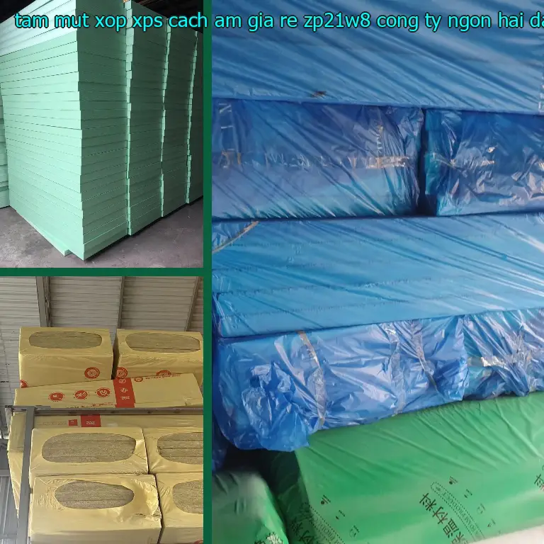 Nhà cung cấp tấm mút xốp XPS cách âm giá rẻ ZP21W8: Công ty Ngọn Hải Đăng Nhà cung cấp tấm mút xốp XPS cách âm giá rẻ ZP21W8: Công ty Ngọn Hải Đăng