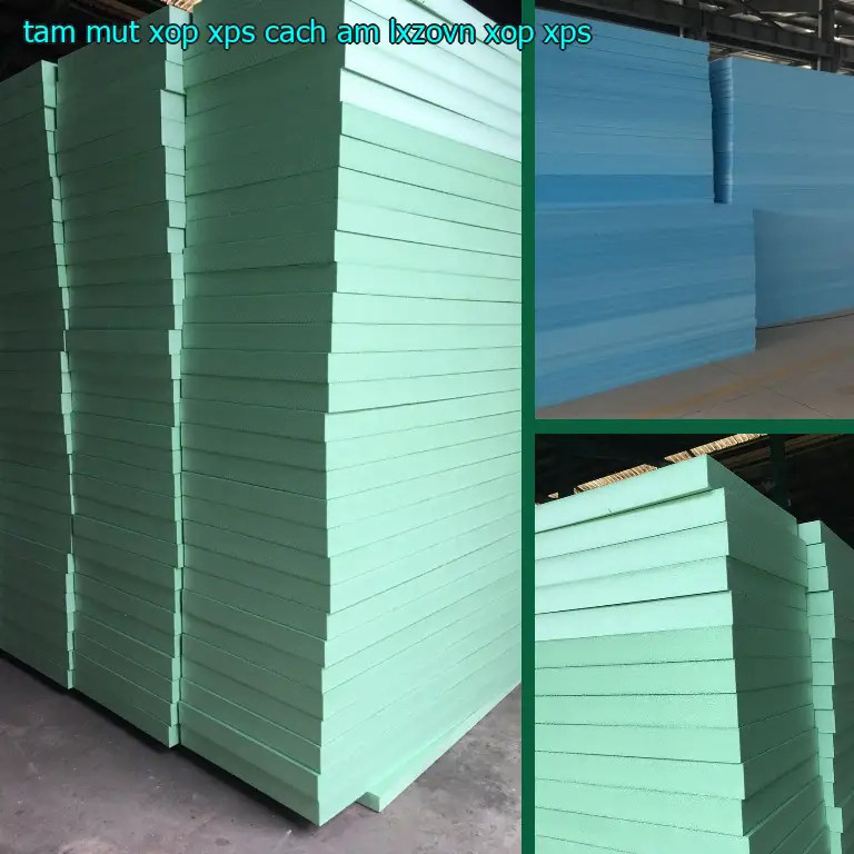 Danh mục tấm mút xốp XPS cách âm LXZOVN: Xốp XPS