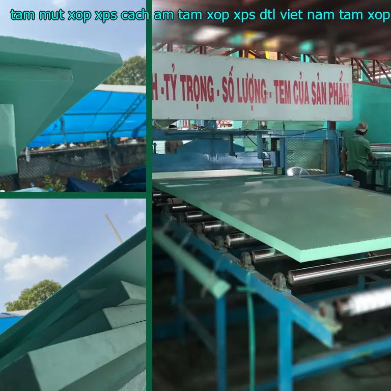 Nhà sản xuất tấm mút xốp XPS cách âm Tấm xốp XPS DTL Việt Nam: Tấm xốp XPS DTL Việt Nam Nhà sản xuất tấm mút xốp XPS cách âm Tấm xốp XPS DTL Việt Nam: Tấm xốp XPS DTL Việt Nam