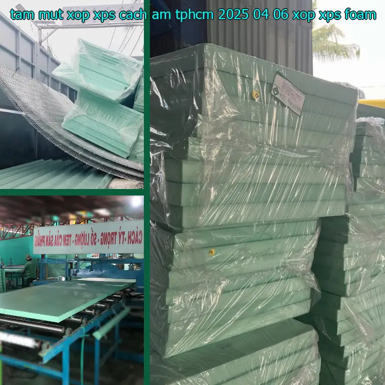 Danh mục tấm mút xốp XPS cách âm TpHCM 2025-04-06: Xốp XPS Foam