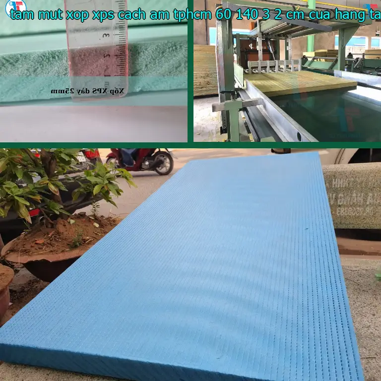 Nhà cung cấp tấm mút xốp XPS cách âm TpHCM 60*140*3.2 cm: Cửa hàng tấm xốp Mr.HẢI Nhà cung cấp tấm mút xốp XPS cách âm TpHCM 60*140*3.2 cm: Cửa hàng tấm xốp Mr.HẢI