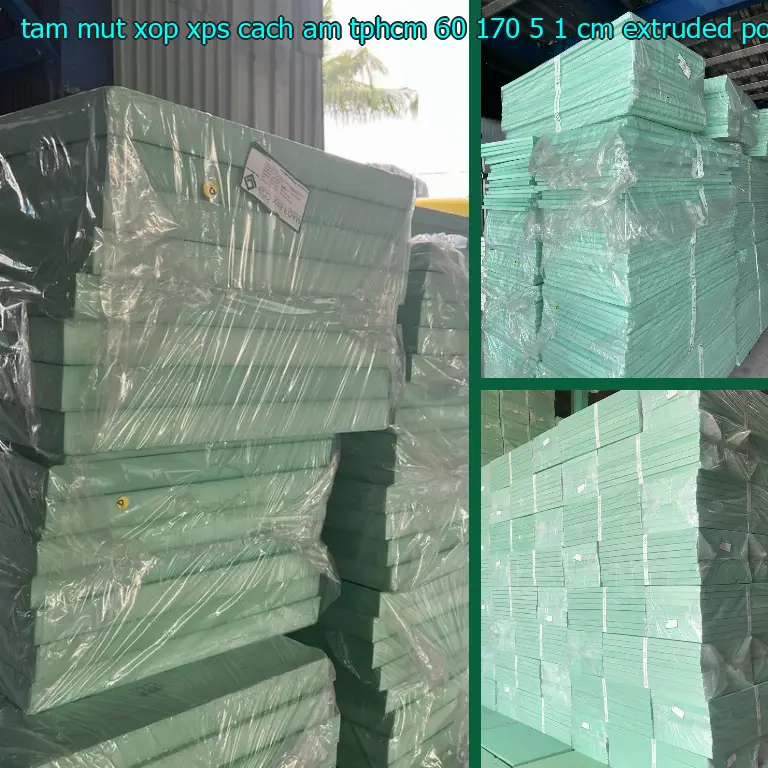 Chất liệu tấm mút xốp XPS cách âm TpHCM 60*170*5.1 cm: Extruded Polystyrene Foam Chất liệu tấm mút xốp XPS cách âm TpHCM 60*170*5.1 cm: Extruded Polystyrene Foam