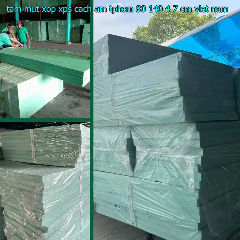 Xuất xứ tấm mút xốp XPS cách âm TpHCM 80*140*4.7 cm: Viet Nam Xuất xứ tấm mút xốp XPS cách âm TpHCM 80*140*4.7 cm: Viet Nam