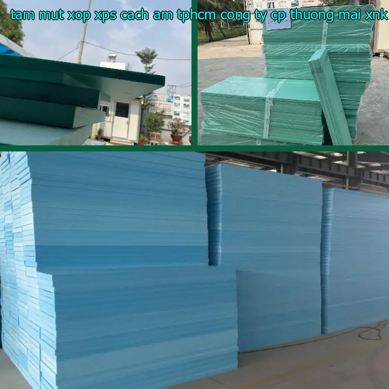 Nhà cung cấp tấm mút xốp XPS cách âm TpHCM Công ty CP thương mại XNK Tân Phú Bình: Công ty TNHH Ngọn Hải Đăng Nhà cung cấp tấm mút xốp XPS cách âm TpHCM Công ty CP thương mại XNK Tân Phú Bình: Công ty TNHH Ngọn Hải Đăng