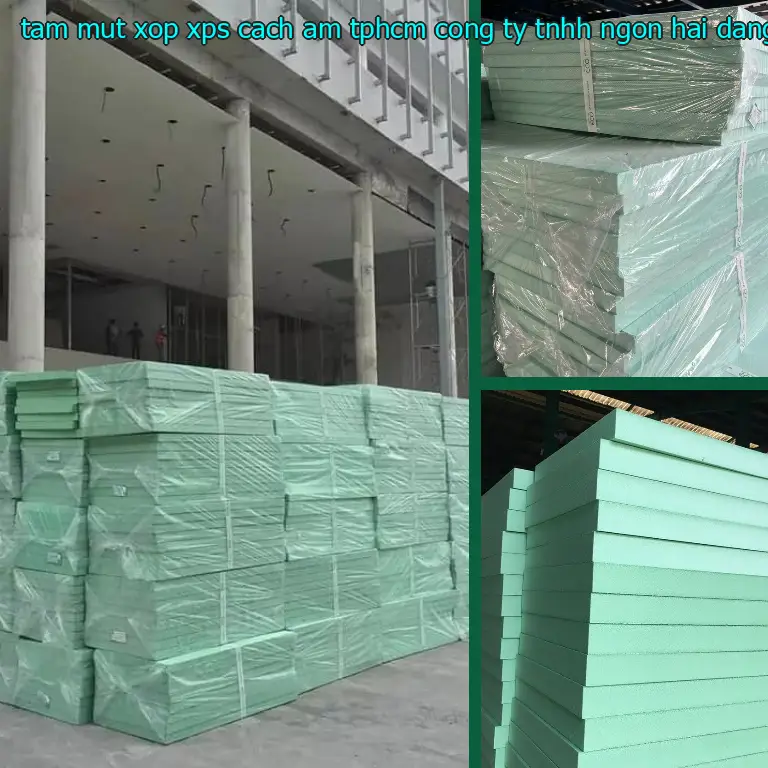 Danh mục tấm mút xốp XPS cách âm TpHCM Công ty TNHH Ngọn Hải Đăng: XPS Foam Danh mục tấm mút xốp XPS cách âm TpHCM Công ty TNHH Ngọn Hải Đăng: XPS Foam