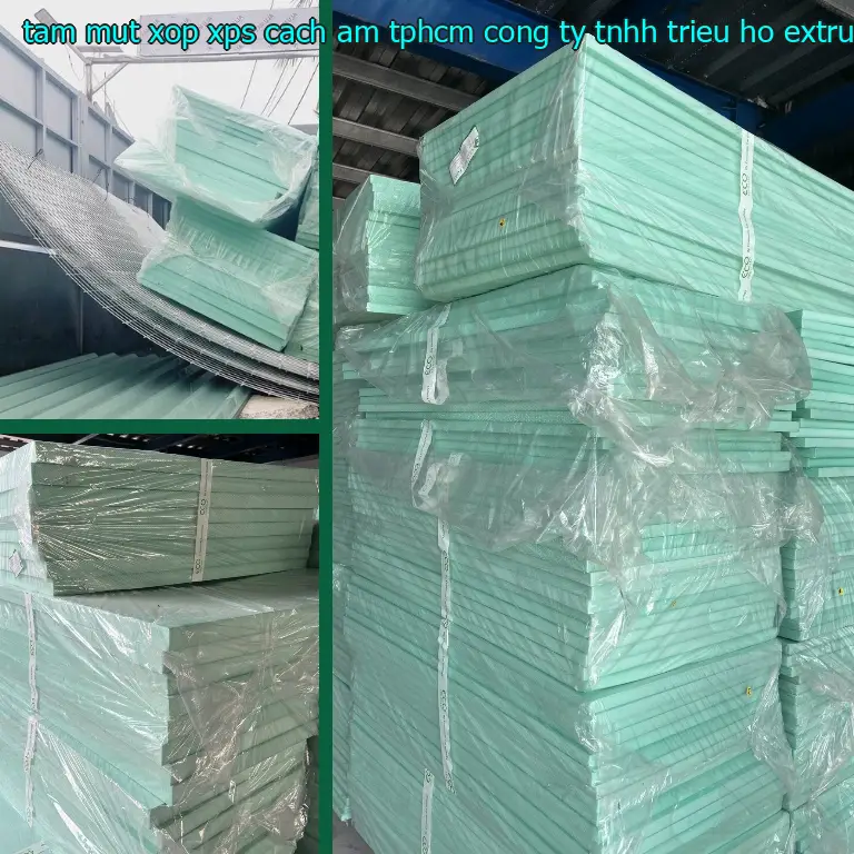 Chất liệu tấm mút xốp XPS cách âm TpHCM Công ty TNHH Triệu Hổ: Extruded Polystyrene Chất liệu tấm mút xốp XPS cách âm TpHCM Công ty TNHH Triệu Hổ: Extruded Polystyrene