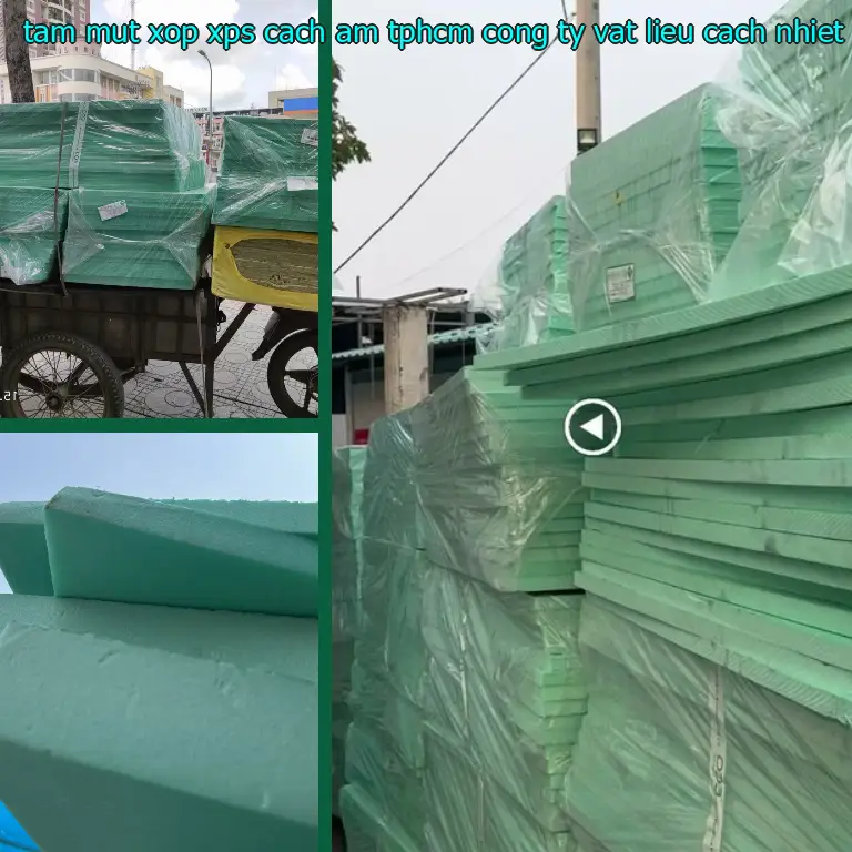 Nhà sản xuất tấm mút xốp XPS cách âm TpHCM Công ty vật liệu cách nhiệt Việt Nhật: Công ty vật liệu cách nhiệt Việt Nhật