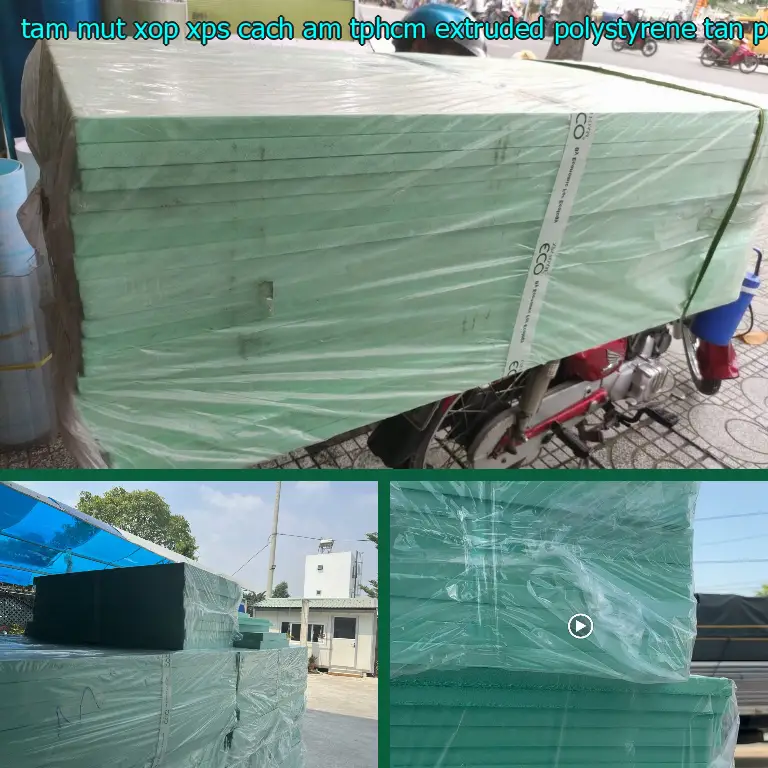 Nhà sản xuất tấm mút xốp XPS cách âm TpHCM Extruded Polystyrene: Tân Phú Minh Corp Nhà sản xuất tấm mút xốp XPS cách âm TpHCM Extruded Polystyrene: Tân Phú Minh Corp