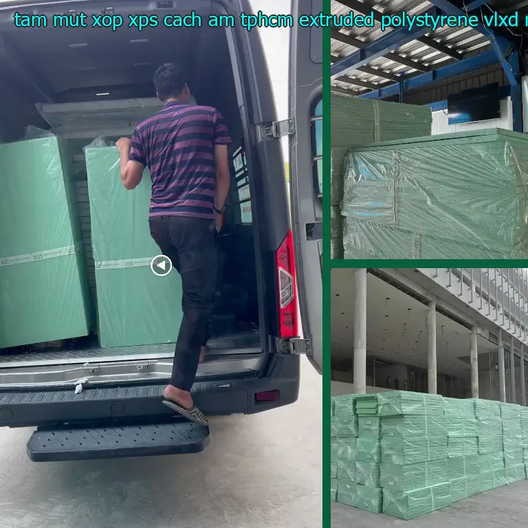 Nhà cung cấp tấm mút xốp XPS cách âm TpHCM Extruded Polystyrene: VLXD Mr.HẢI Nhà cung cấp tấm mút xốp XPS cách âm TpHCM Extruded Polystyrene: VLXD Mr.HẢI