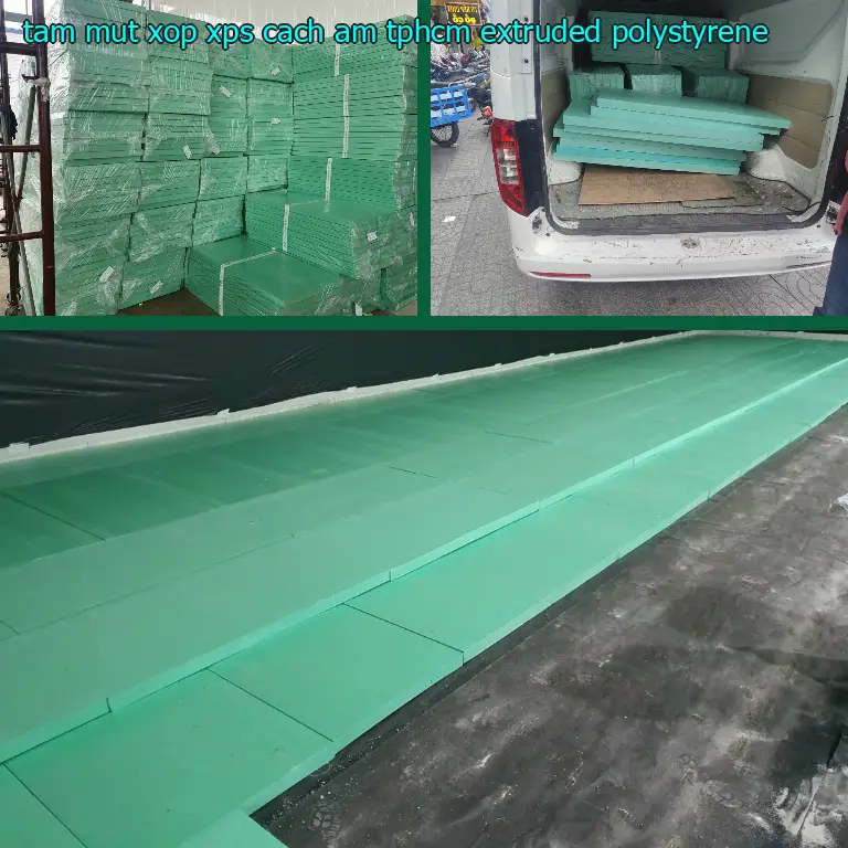 Tấm mút xốp XPS cách âm TpHCM Extruded Polystyrene