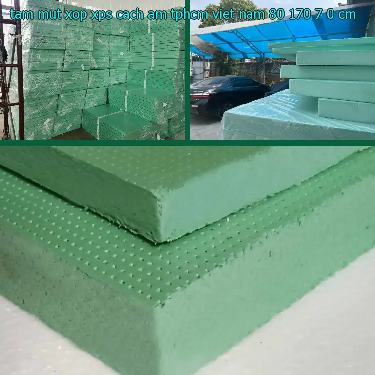 Kích thước tấm mút xốp XPS cách âm TpHCM Viet Nam: 80*170*7.0 cm