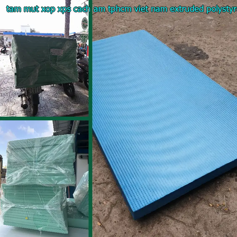 Chất liệu tấm mút xốp XPS cách âm TpHCM Viet Nam: Extruded Polystyrene Foam