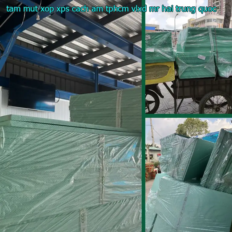 Xuất xứ tấm mút xốp XPS cách âm TpHCM VLXD Mr.HẢI: Trung Quốc Xuất xứ tấm mút xốp XPS cách âm TpHCM VLXD Mr.HẢI: Trung Quốc