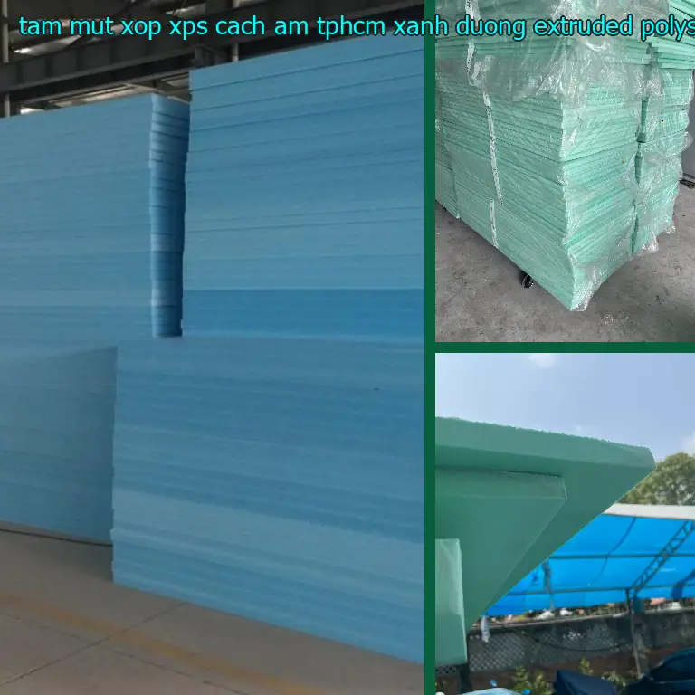 Chất liệu tấm mút xốp XPS cách âm TpHCM Xanh dương: Extruded Polystyrene Foam Chất liệu tấm mút xốp XPS cách âm TpHCM Xanh dương: Extruded Polystyrene Foam