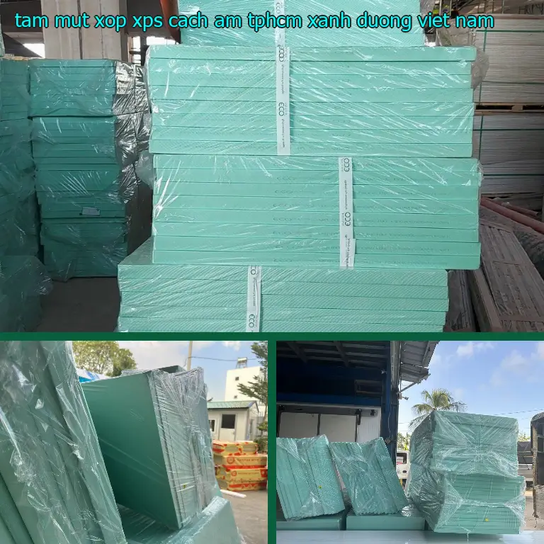 Xuất xứ tấm mút xốp XPS cách âm TpHCM Xanh dương: Viet Nam Xuất xứ tấm mút xốp XPS cách âm TpHCM Xanh dương: Viet Nam