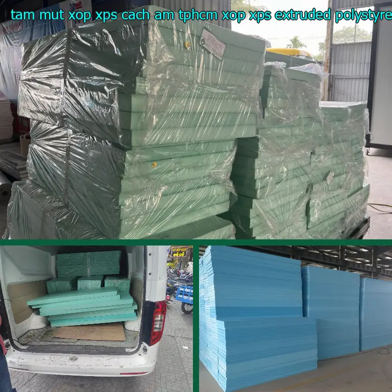 Chất liệu tấm mút xốp XPS cách âm TpHCM Xốp XPS: Extruded Polystyrene Foam Chất liệu tấm mút xốp XPS cách âm TpHCM Xốp XPS: Extruded Polystyrene Foam