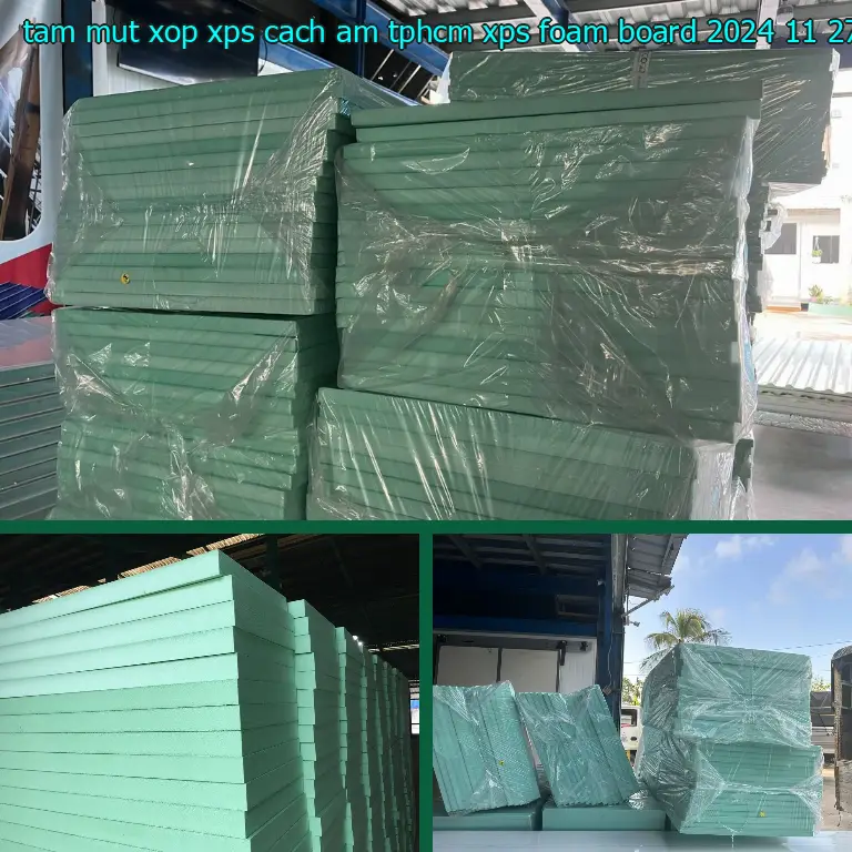 Ngày sản xuất tấm mút xốp XPS cách âm TpHCM XPS Foam Board: 2024-11-27 Ngày sản xuất tấm mút xốp XPS cách âm TpHCM XPS Foam Board: 2024-11-27