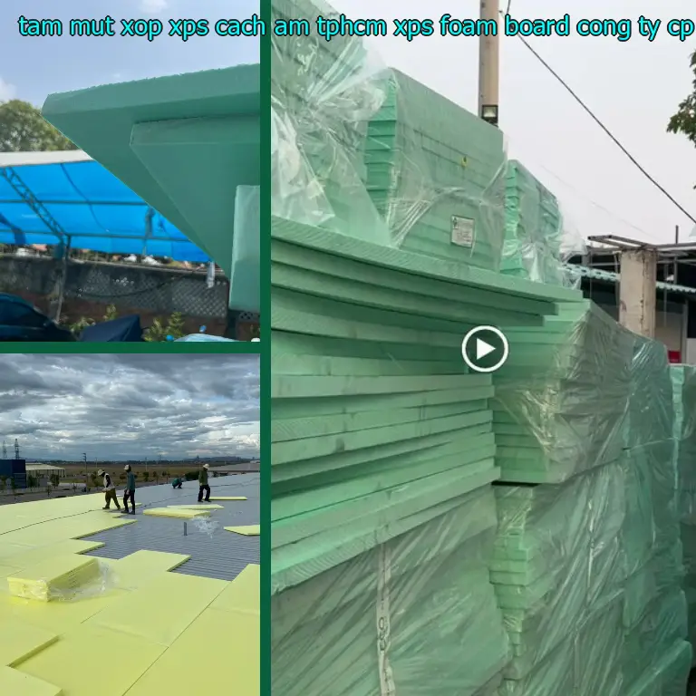 Nhà sản xuất tấm mút xốp XPS cách âm TpHCM XPS Foam Board: Công ty CP thương mại XNK Tân Phú Bình Nhà sản xuất tấm mút xốp XPS cách âm TpHCM XPS Foam Board: Công ty CP thương mại XNK Tân Phú Bình