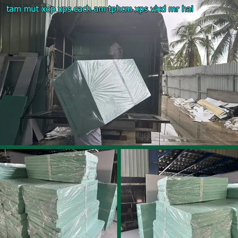 Nhà cung cấp tấm mút xốp XPS cách âm TpHCM XPS: VLXD Mr.HẢI Nhà cung cấp tấm mút xốp XPS cách âm TpHCM XPS: VLXD Mr.HẢI