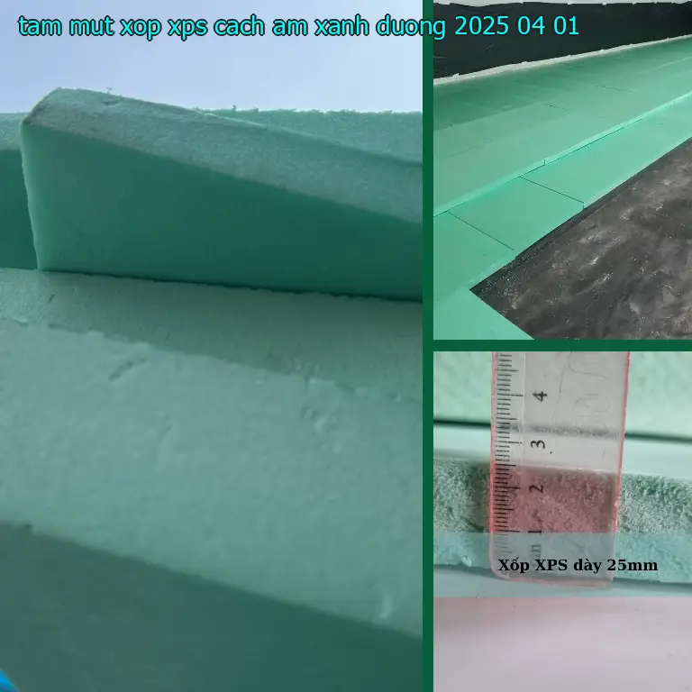 Ngày sản xuất tấm mút xốp XPS cách âm Xanh dương: 2025-04-01 Ngày sản xuất tấm mút xốp XPS cách âm Xanh dương: 2025-04-01