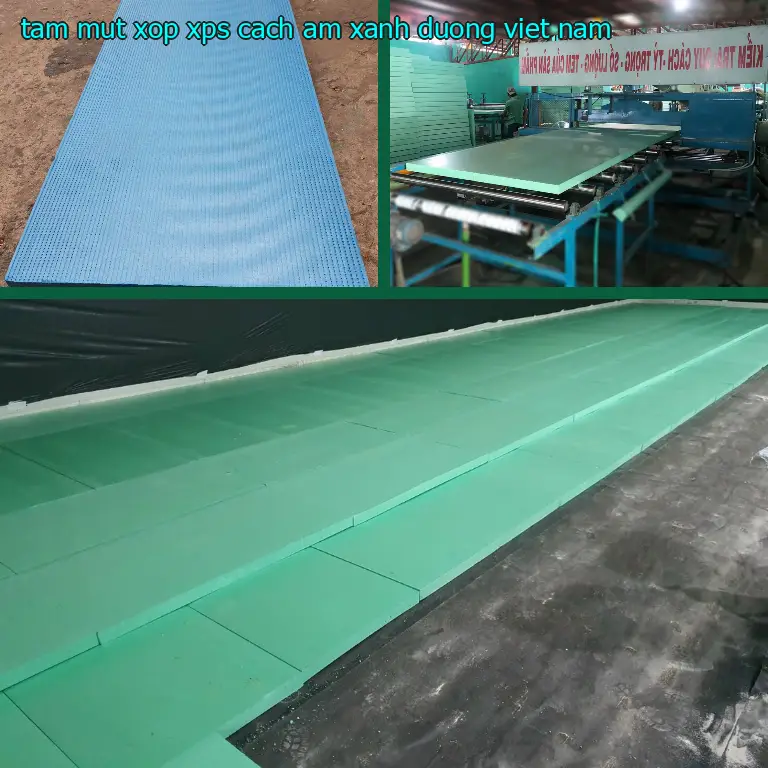 Xuất xứ tấm mút xốp XPS cách âm Xanh dương: Việt Nam Xuất xứ tấm mút xốp XPS cách âm Xanh dương: Việt Nam