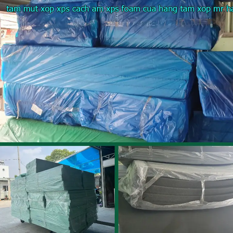 Nhà cung cấp tấm mút xốp XPS cách âm XPS Foam: Cửa hàng tấm xốp Mr.HẢI Nhà cung cấp tấm mút xốp XPS cách âm XPS Foam: Cửa hàng tấm xốp Mr.HẢI