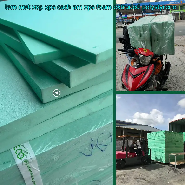 Chất liệu tấm mút xốp XPS cách âm XPS Foam: Extruded Polystyrene Chất liệu tấm mút xốp XPS cách âm XPS Foam: Extruded Polystyrene