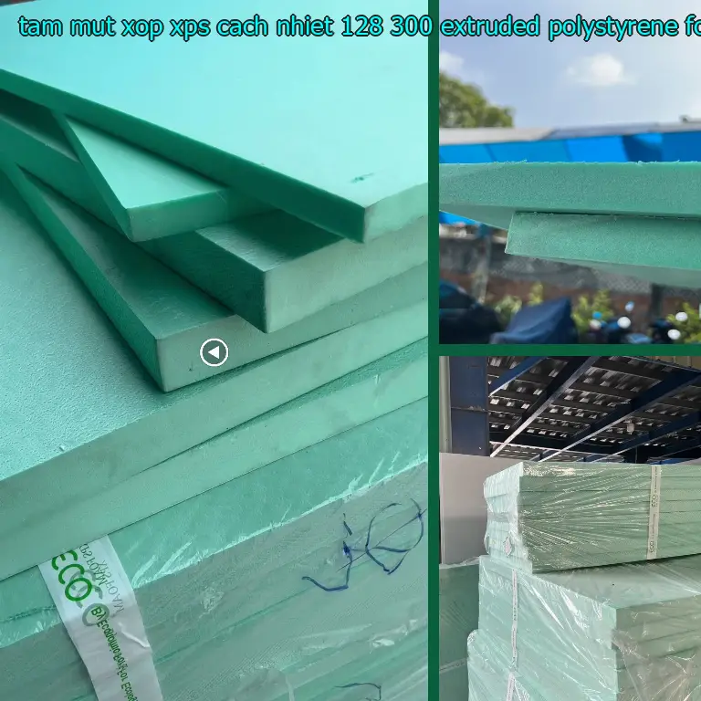 Chất liệu tấm mút xốp XPS cách nhiệt 128.300₫: Extruded Polystyrene Foam Chất liệu tấm mút xốp XPS cách nhiệt 128.300₫: Extruded Polystyrene Foam