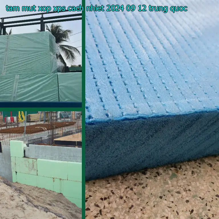 Xuất xứ tấm mút xốp XPS cách nhiệt 2024-09-12: Trung Quốc Xuất xứ tấm mút xốp XPS cách nhiệt 2024-09-12: Trung Quốc