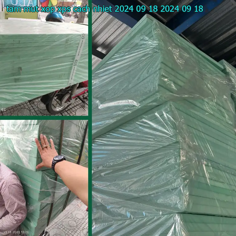 Ngày sản xuất tấm mút xốp XPS cách nhiệt 2024-09-18: 2024-09-18