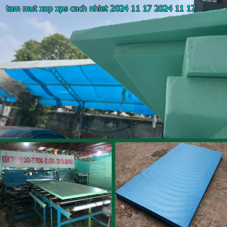 Ngày sản xuất tấm mút xốp XPS cách nhiệt 2024-11-17: 2024-11-17 Ngày sản xuất tấm mút xốp XPS cách nhiệt 2024-11-17: 2024-11-17