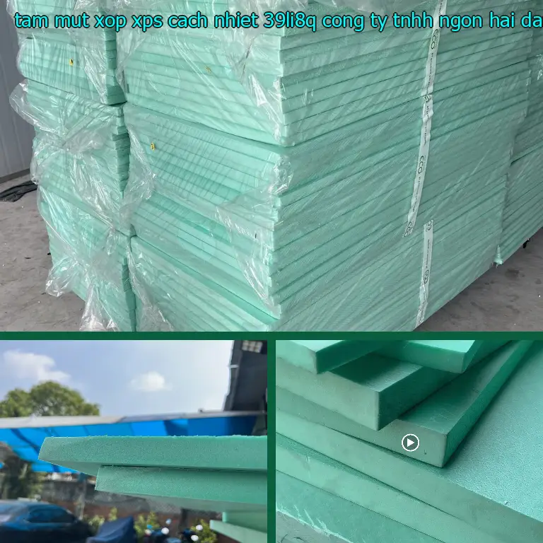 Nhà cung cấp tấm mút xốp XPS cách nhiệt 39LI8Q: Công ty TNHH Ngọn Hải Đăng