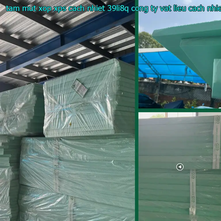 Nhà sản xuất tấm mút xốp XPS cách nhiệt 39LI8Q: Công ty vật liệu cách nhiệt Việt Nhật