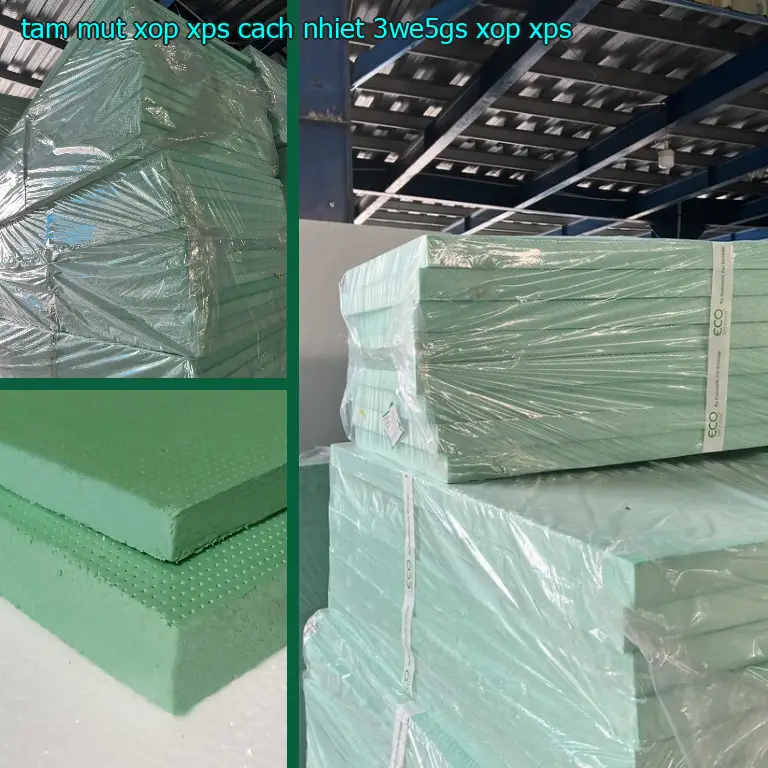 Danh mục tấm mút xốp XPS cách nhiệt 3WE5GS: Xốp XPS