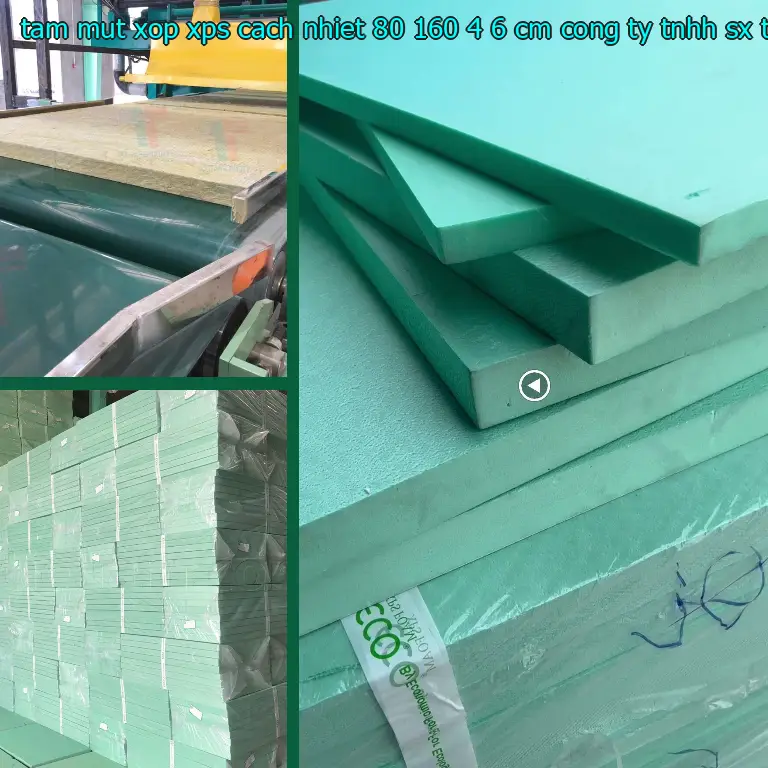 Nhà sản xuất tấm mút xốp XPS cách nhiệt 80*160*4.6 cm: Công ty TNHH SX TM nhựa Tiến Phong Nhà sản xuất tấm mút xốp XPS cách nhiệt 80*160*4.6 cm: Công ty TNHH SX TM nhựa Tiến Phong