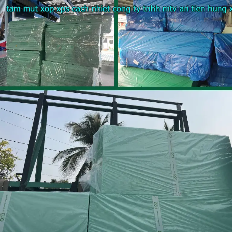 Danh mục tấm mút xốp XPS cách nhiệt Công ty TNHH MTV An Tiến Hưng: Xốp XPS Foam Danh mục tấm mút xốp XPS cách nhiệt Công ty TNHH MTV An Tiến Hưng: Xốp XPS Foam