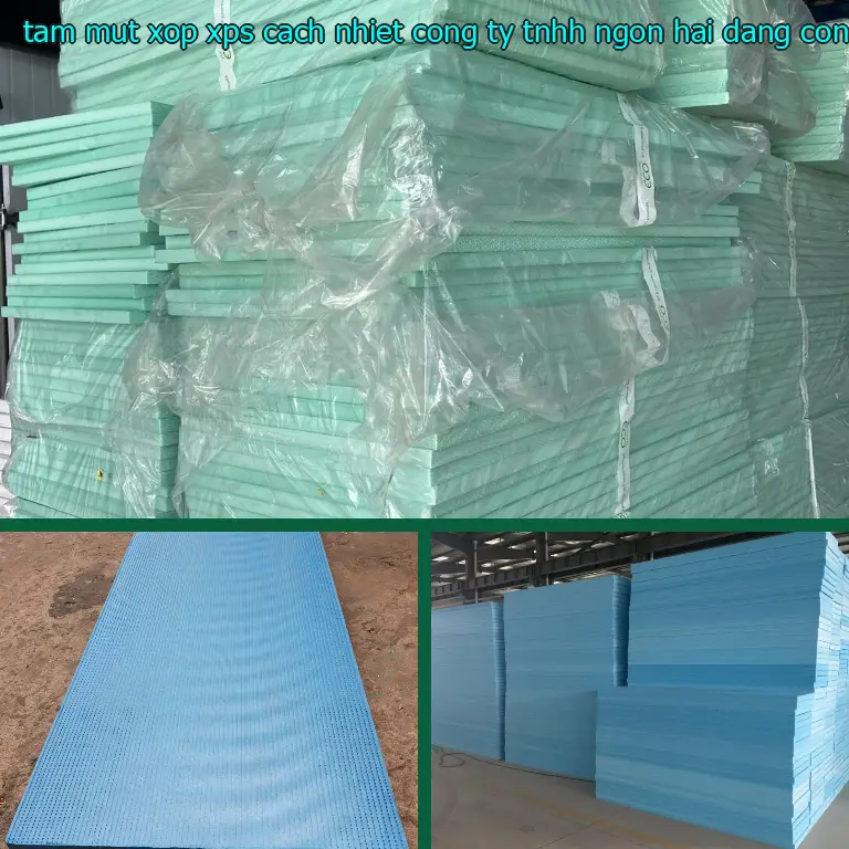 Nhà cung cấp tấm mút xốp XPS cách nhiệt Công ty TNHH Ngọn Hải Đăng: Công ty TNHH Ngọn Hải Đăng