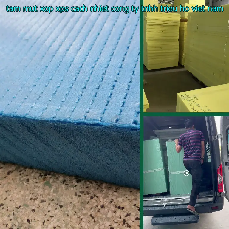 Xuất xứ tấm mút xốp XPS cách nhiệt Công ty TNHH Triệu Hổ: Việt Nam Xuất xứ tấm mút xốp XPS cách nhiệt Công ty TNHH Triệu Hổ: Việt Nam