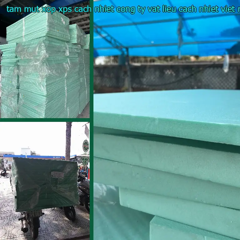 Nhà cung cấp tấm mút xốp XPS cách nhiệt Công ty vật liệu cách nhiệt Việt Nhật: Công ty TNHH Ngọn Hải Đăng Nhà cung cấp tấm mút xốp XPS cách nhiệt Công ty vật liệu cách nhiệt Việt Nhật: Công ty TNHH Ngọn Hải Đăng