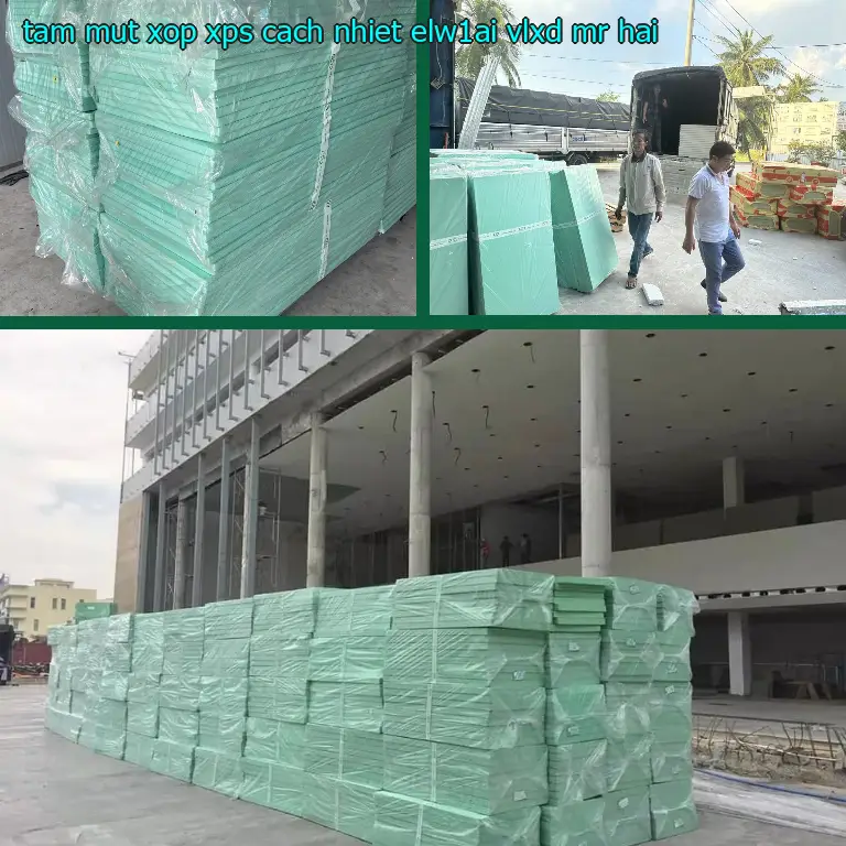 Nhà cung cấp tấm mút xốp XPS cách nhiệt ELW1AI: VLXD Mr.HẢI