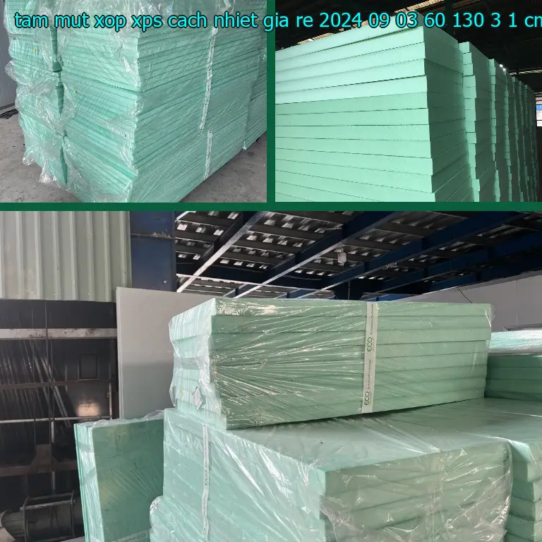 Kích thước tấm mút xốp XPS cách nhiệt giá rẻ 2024-09-03: 60*130*3.1 cm