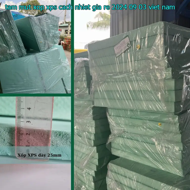 Xuất xứ tấm mút xốp XPS cách nhiệt giá rẻ 2024-09-03: Việt Nam